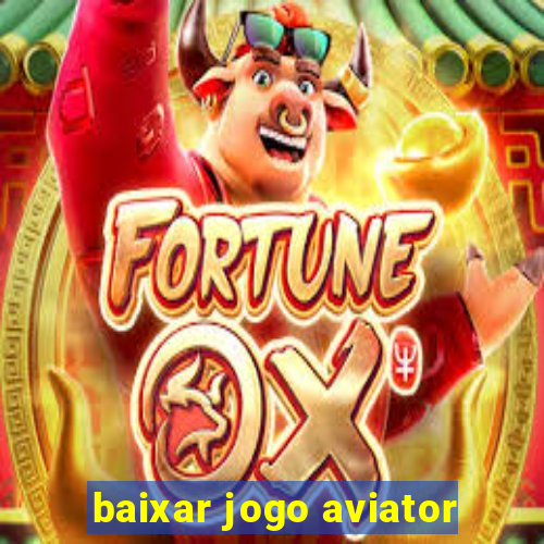 baixar jogo aviator